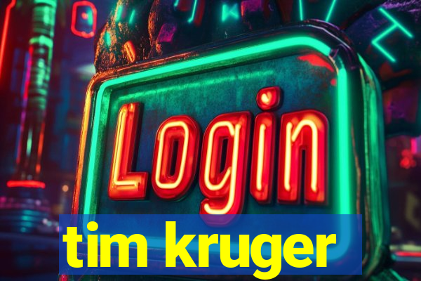 tim kruger